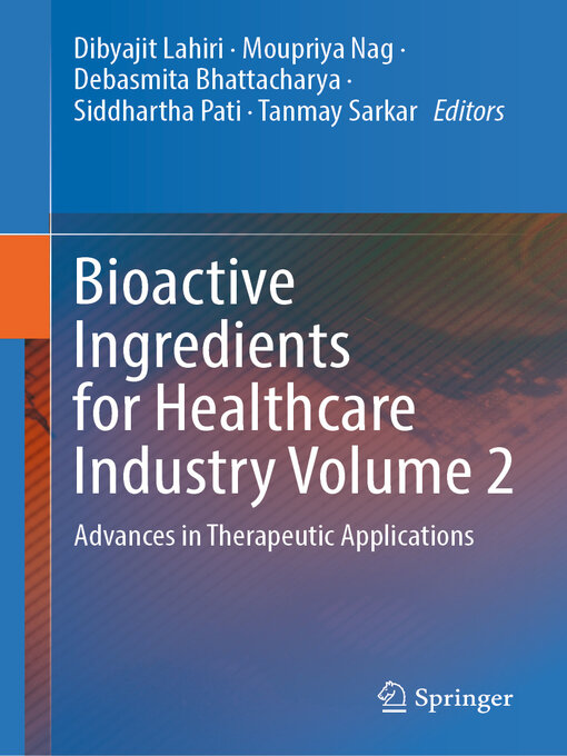Title details for Bioactive Ingredients for Healthcare Industry Volume 2 by Dibyajit Lahiri - Available